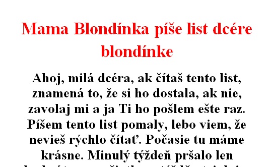 VTIP DŇA: Mama Blondínka Píše Dcére Blondíne. Extrémne Vtipné