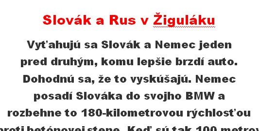 Vtip Dňa: Rus a Slovák sa pretekajú