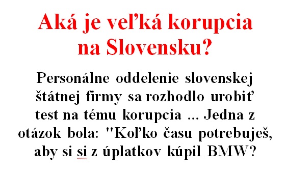 Vtip Dňa: Aká je korupcia na Skovensku?