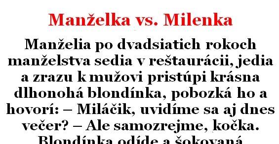 Vtip Dňa: Manželka vs. Milenka