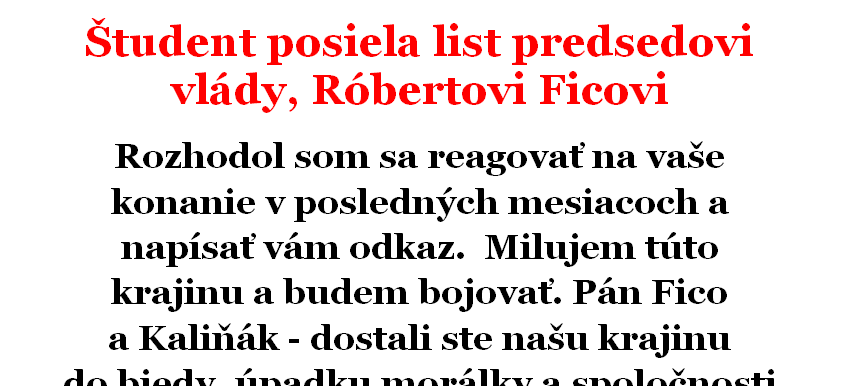 Slovenský študent posiela otvorený list PREDSEDOVI VLÁDY, Róbertovi Ficovi. Jeho slová vás dostanú