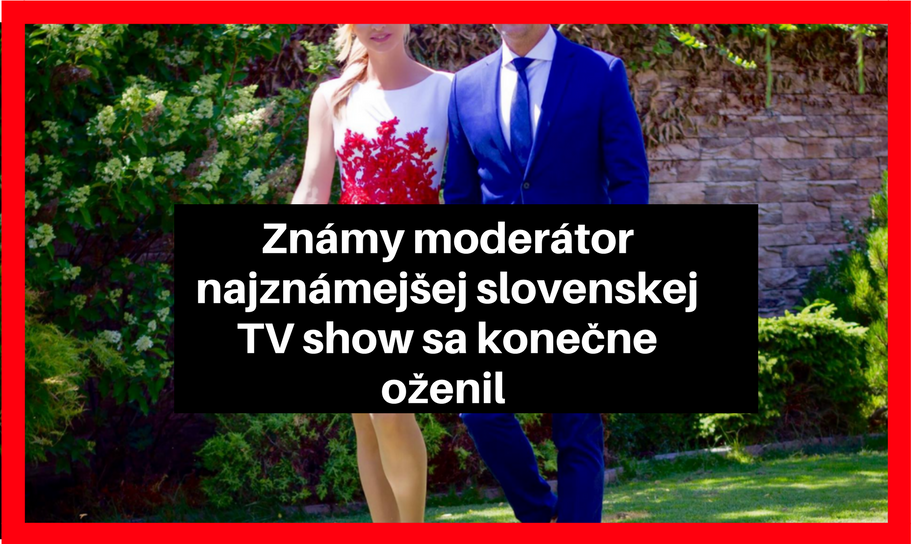Známy slovenský moderátor sa konečne oženil a prezradil túto šťastnú novinku celému Slovensku